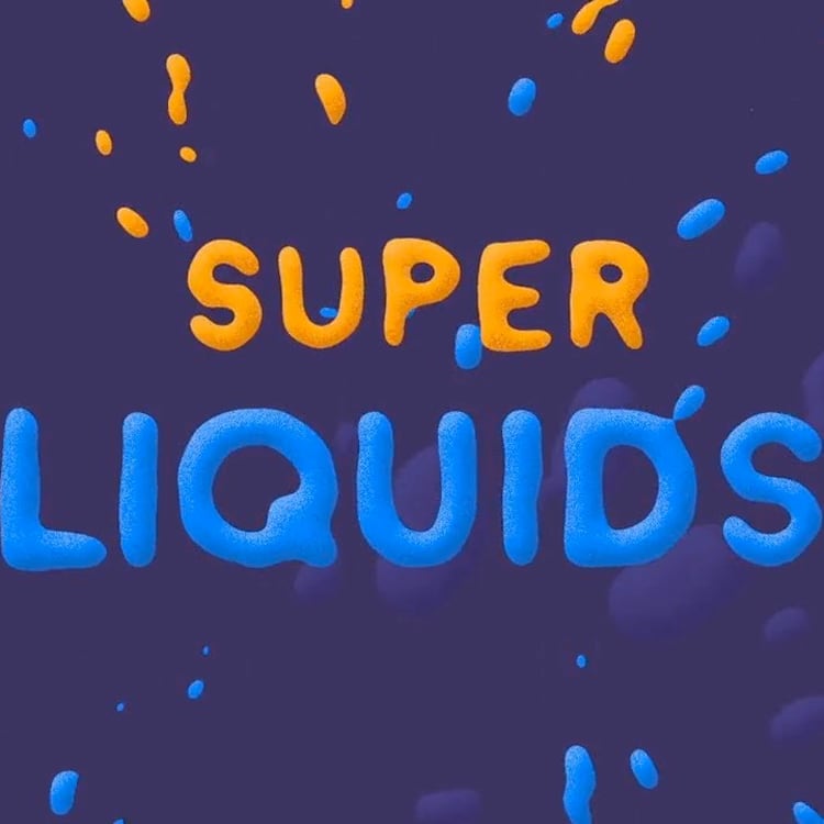 Super Liquids preview