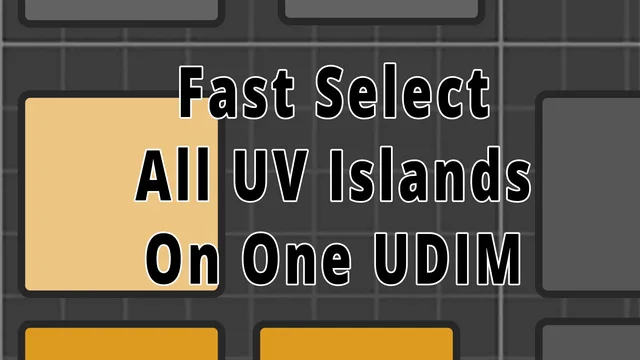 Selects all UV islands on one UDIM preview