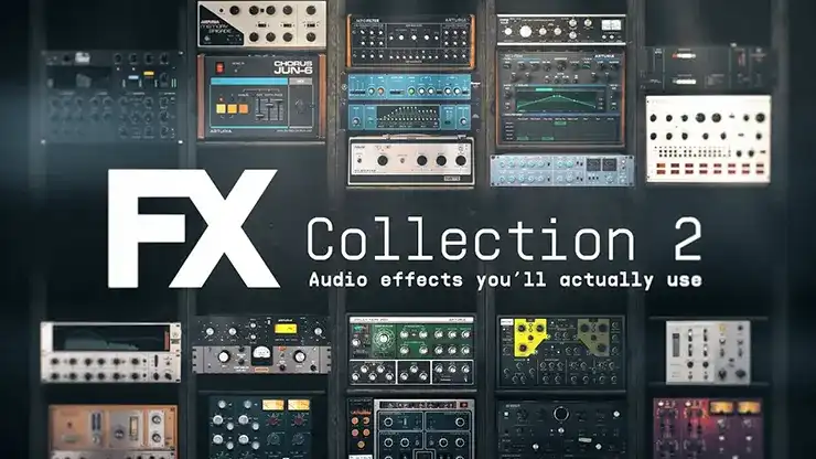 Arturia FX Collection 2 v03.2022 [WiN-OSX] preview