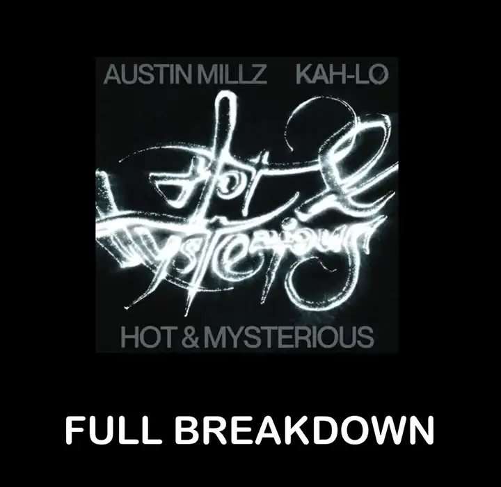 MyMixLab Luca Pretolesi Hot & Mysterious – Austin Millz & Kah-Lo – Full Breakdown [TUTORiAL] preview