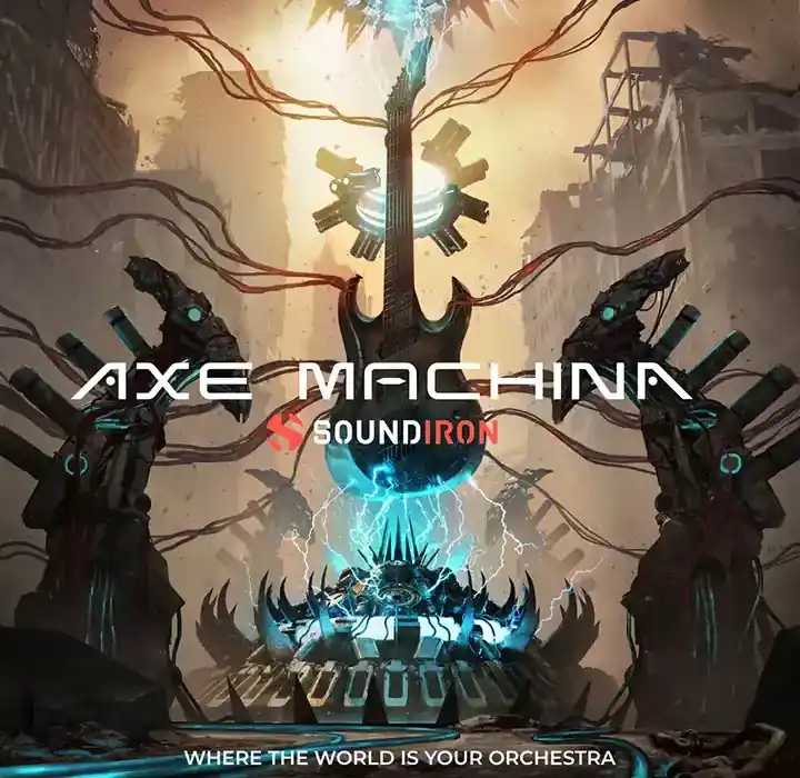 Soundiron Axe Machina [KONTAKT] preview