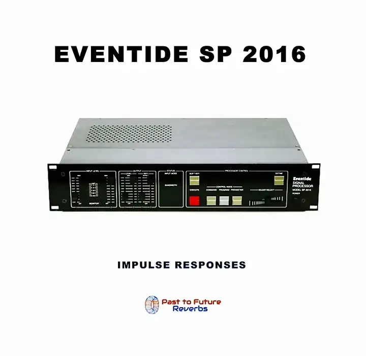 PastToFutureReverbs Eventide SP 2016 Reverb/Delay [IR] preview