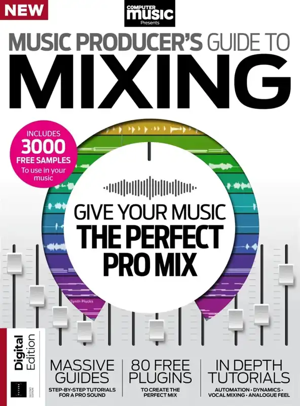 Computer Music Music Producer’s Guide to Mixing Second Edition 2024 [PDF] preview