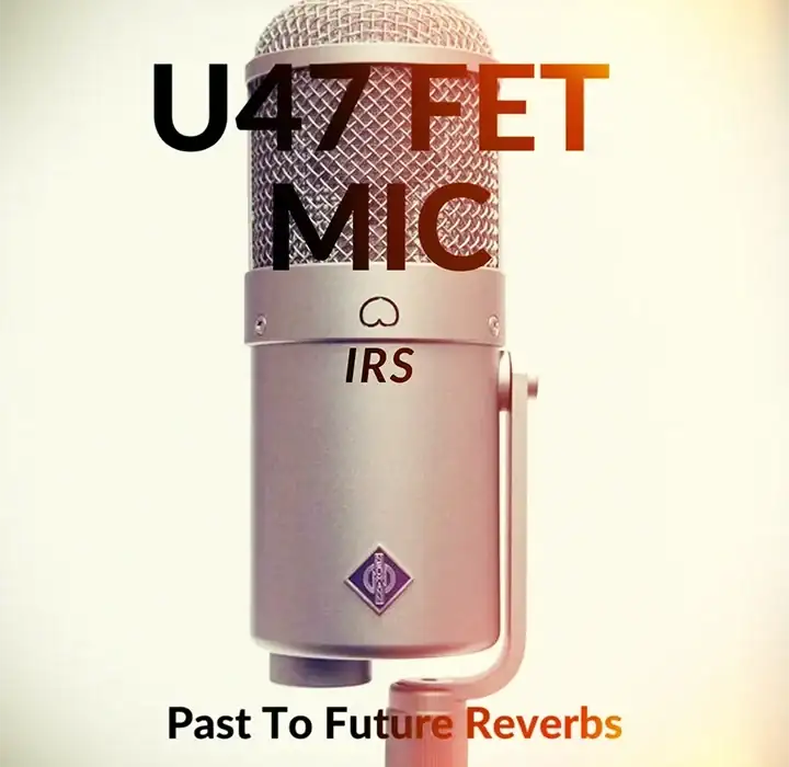 PastToFutureReverbs U47 FET Mic [IRs] preview