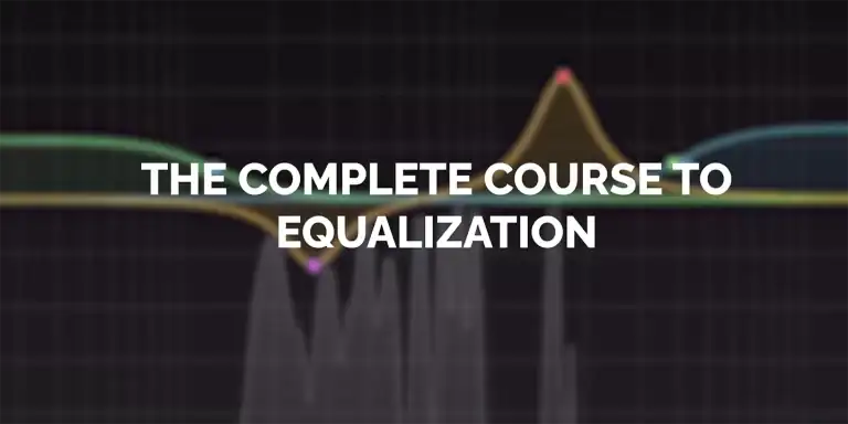 Skillshare The Complete Course to Equalization (EQ) [TUTORiAL] preview