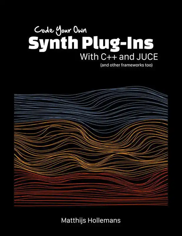 Code Your Own Synth Plug-Ins With C++ and JUCE preview