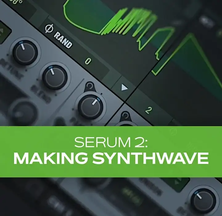Groove3 Serum 2: Making Synthwave [TUTORiAL] preview
