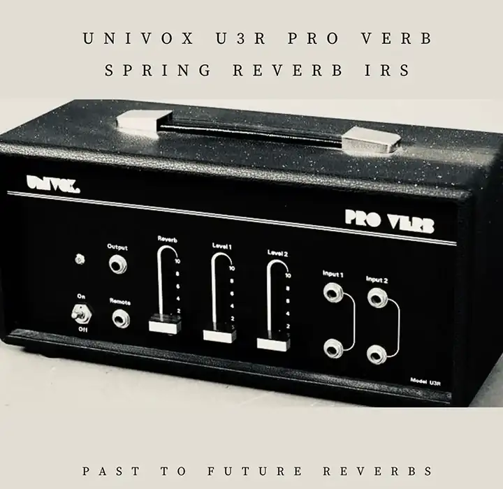 PastToFutureReverbs Univox U3R Pro Verb Spring Reverb [IRs] preview