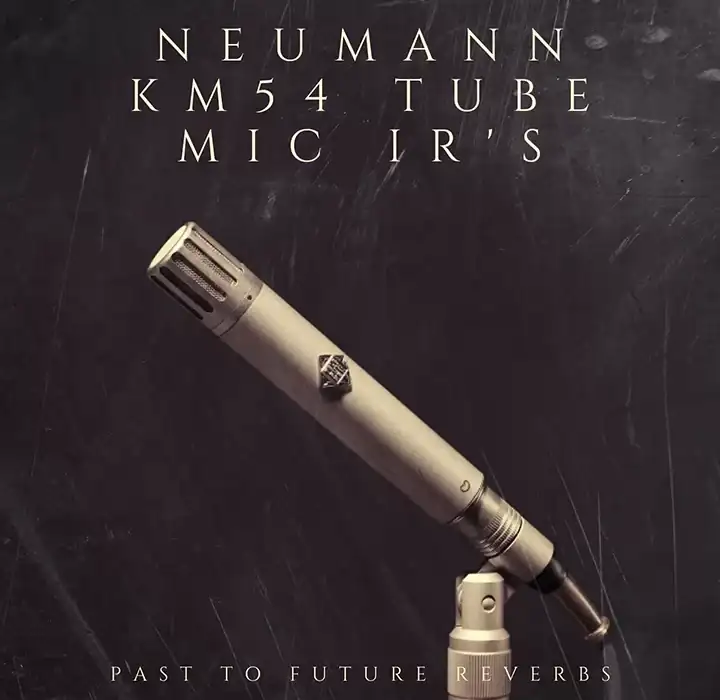 PastToFutureReverbs Neumann KM54 Tube Mic [IRs] preview