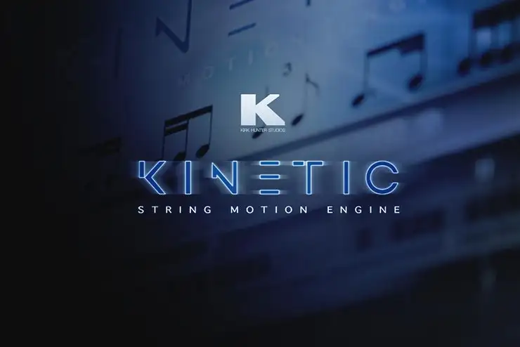 Kirk Hunter Studios Kinetic: String Motion Engine [KONTAKT] preview