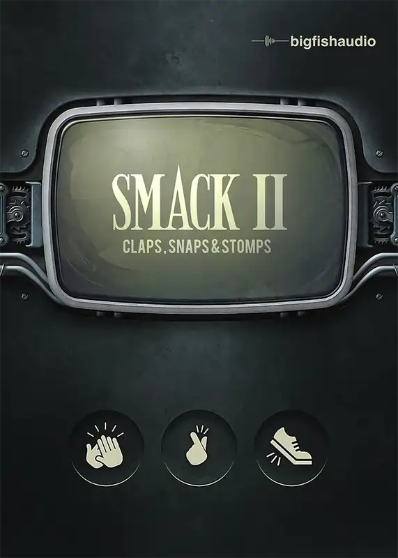 Big Fish Audio SMACK 2: Claps, Snaps & Stomps [KONTAKT] preview