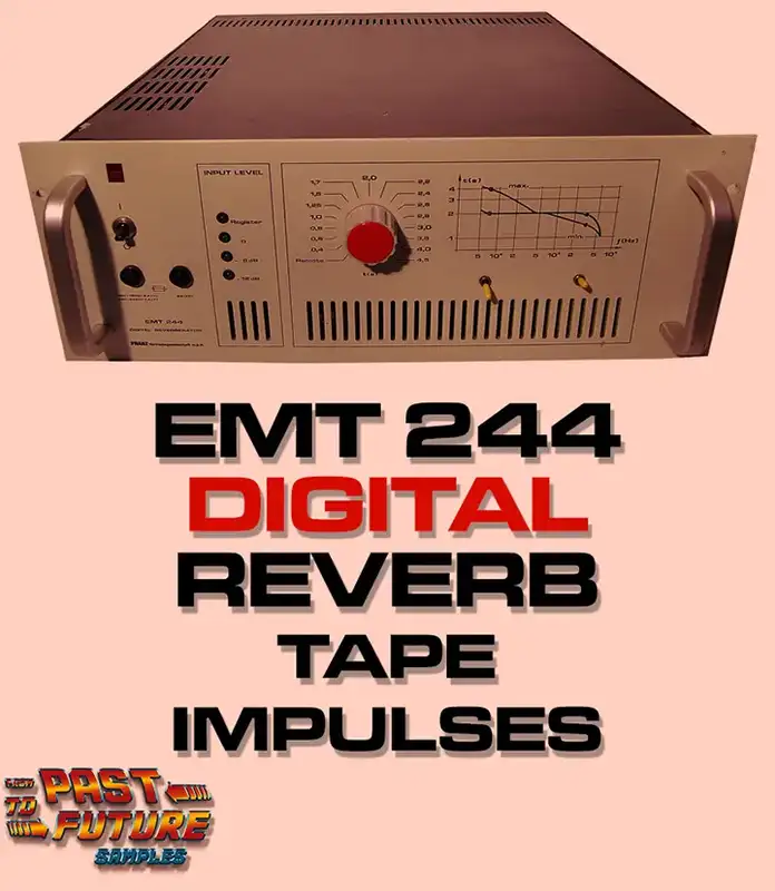 PastToFutureReverbs EMT 244 Reverb! [Impulse Responses (IRs) WAV] preview