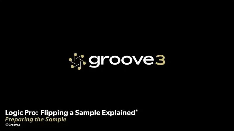 Groove3 Logic Pro Flipping a Sample Explained [TUTORiAL] preview