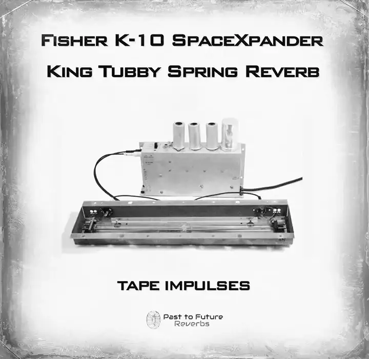 PastToFutureReverbs King Tubby Spring Reverb – Fisher K-10 SpaceXpander [IR] preview