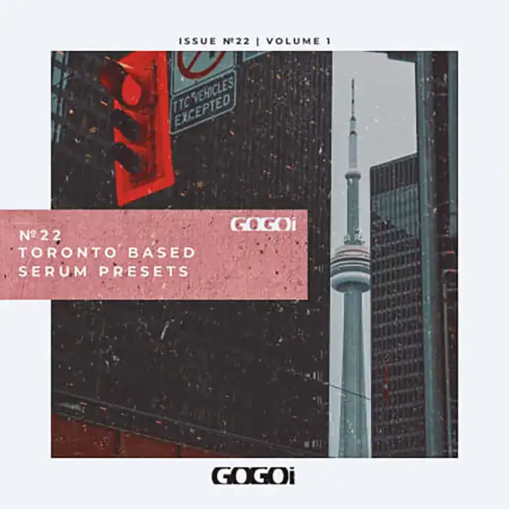GOGOi Toronto Based Vol. 1 [SERUM PRESETS] preview