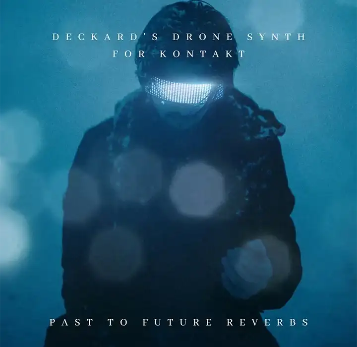 PastToFutureReverbs Deckard’s Drone SYNTH For Kontakt! preview