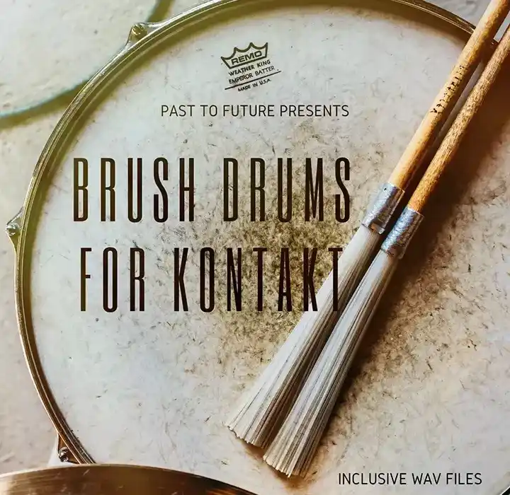 PastToFutureReverbs Brush Drums For KONTAKT! [WAV] preview
