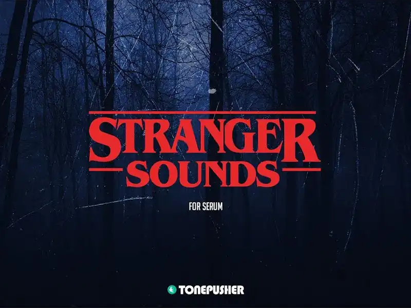 Tonepusher Stranger Sounds (Serum Presets) preview
