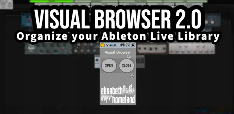 ElisabethHomeland Visual Browser 2.0 [Max for Live] preview