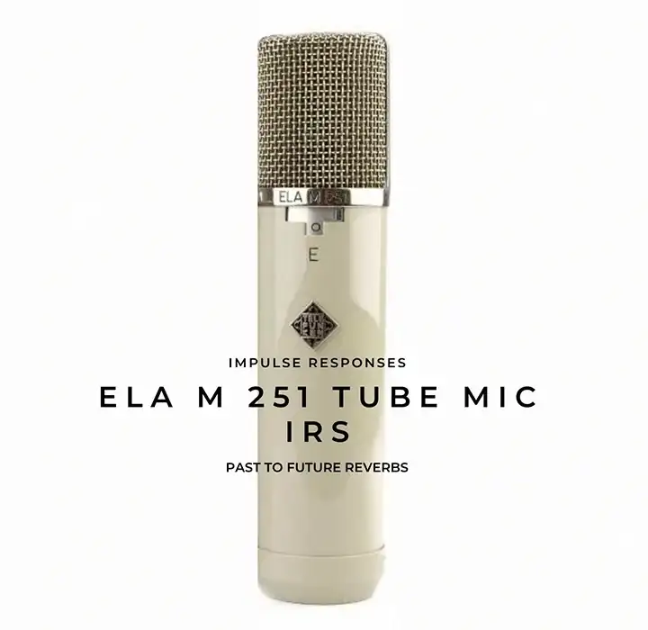 PastToFutureReverbs Telefunken ELA M 251 Tube Microphone [IRs] preview