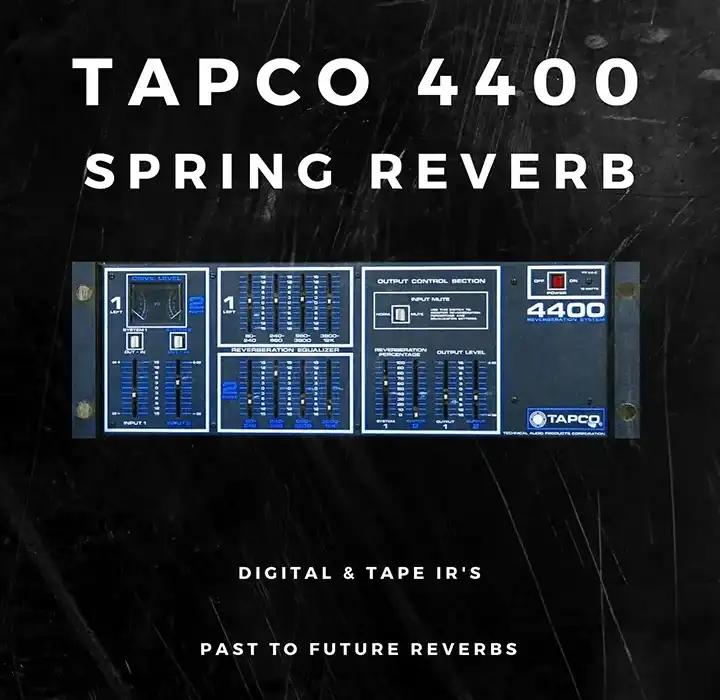 PastToFutureReverbs Tapco 4400 Spring Reverb [IRs] preview