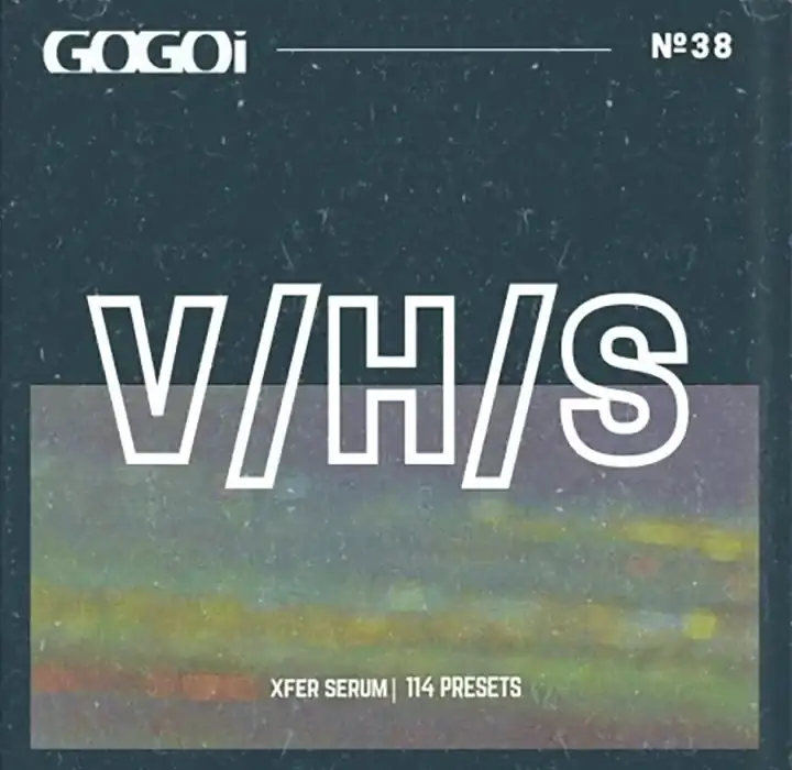 GOGOi VHS [Serum Presets] preview