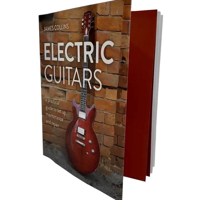 Electric Guitars: A Practical Guide to Set Up, Maintenance and Repair [EPUB] preview