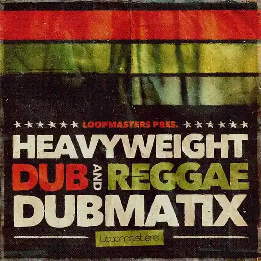 Dubmatix Presents – Heavyweight Dub & Reggae [WAV-REX2-SAMPLER PATCHES] preview
