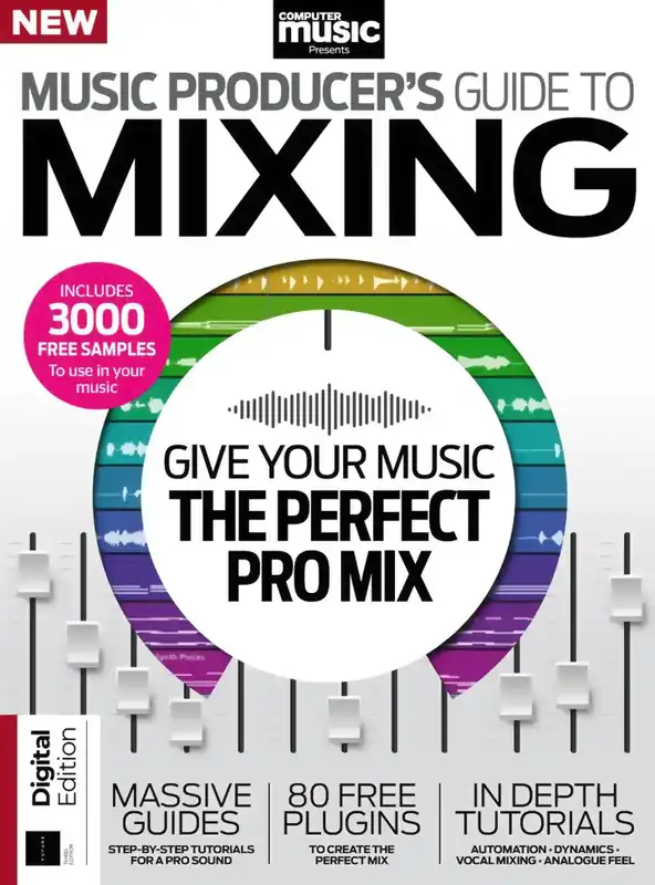 Computer Music Music Producer’s Guide to Mixing, 3rd Edition 2025 [PDF] preview