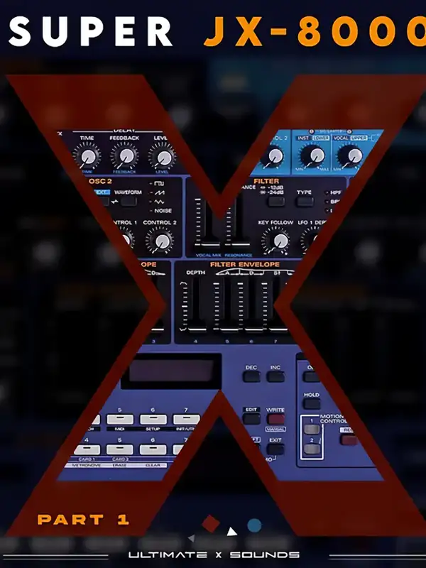 Ultimate X Sounds SUPER JX-8000 PART 1 [Access Virus TI] preview
