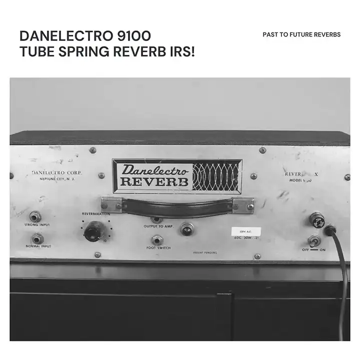 PastToFutureReverbs Danelectro 9100 Analog Tube Spring Reverb IRs! [IR] preview