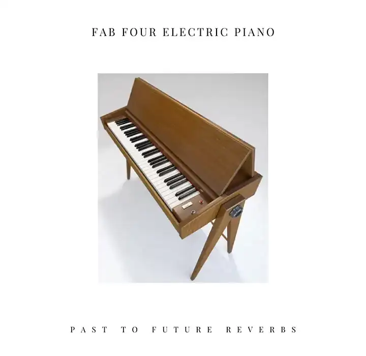 PastToFutureReverbs Fab Four Electric Piano [KONTAKT] preview