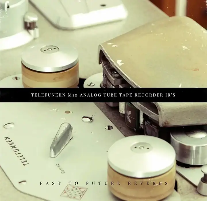 PastToFutureReverbs Telefunken M10 Tube Tape Recorder [IRs] preview